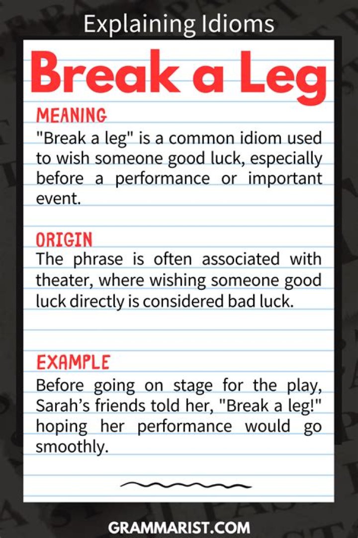 What does break a leg means in idioms?