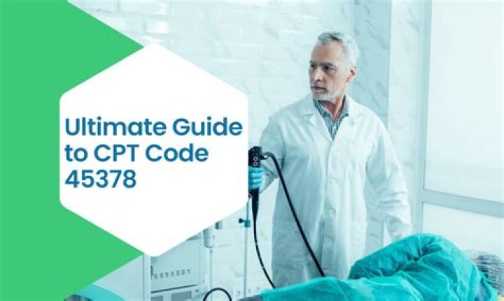 What does CPT code 45384 mean?