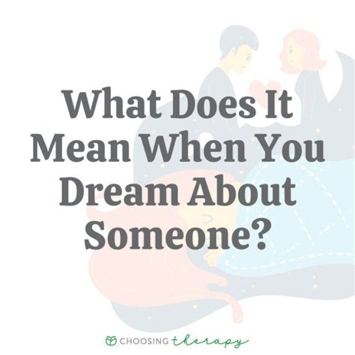 What does it mean when you dream of someone who has passed away?