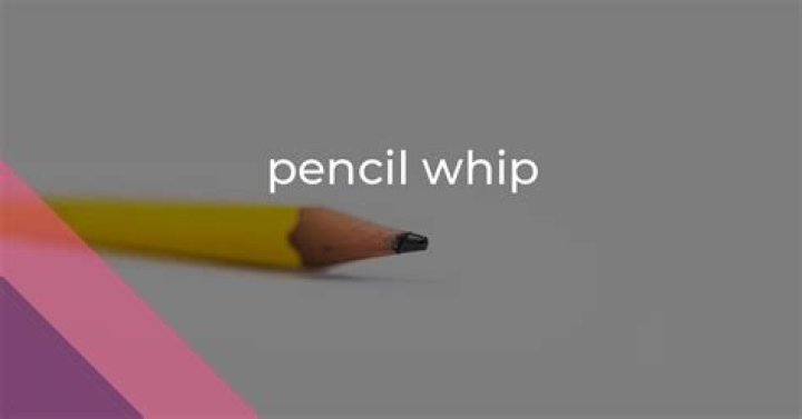 What does pencil whip mean?