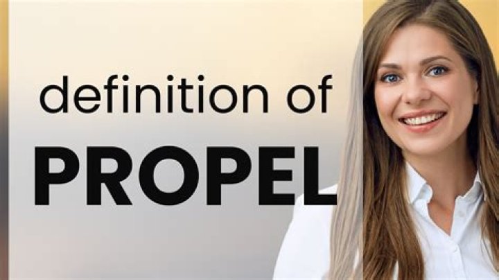 What does propel mean dictionary?