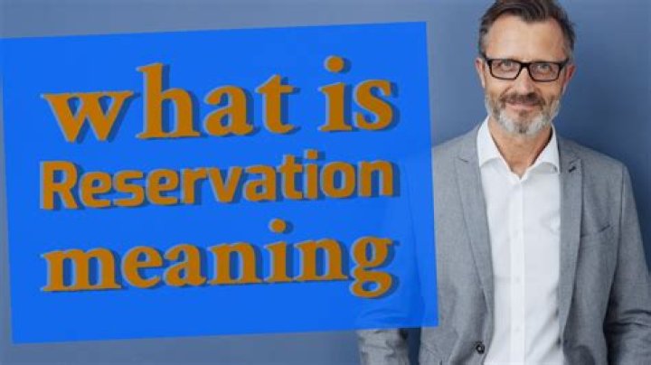 What does reservation mean?