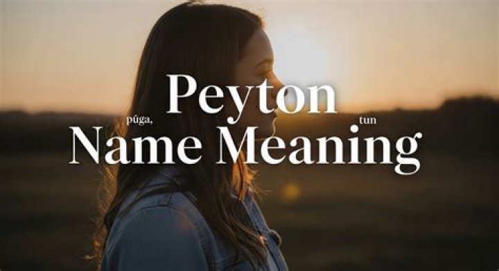 What does the name Peyton meaning?
