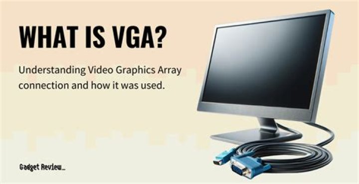What does VGA signal mean?