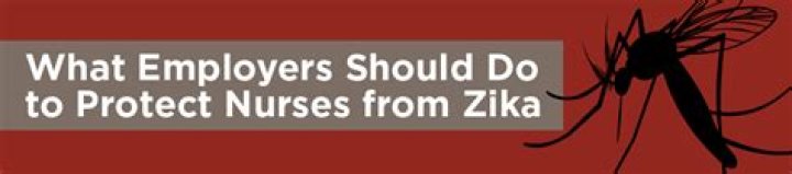 What employers should do to protect nurses from Zika?