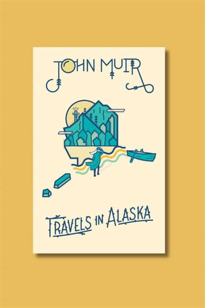 What famous book was written about Alaska by John Muir?