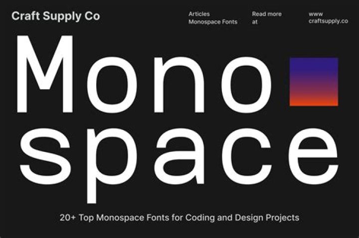 What font is monospaced?