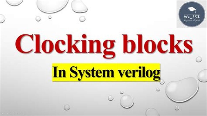 What is a clocking block?