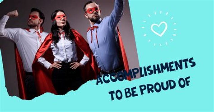 What is a proudest accomplishment?