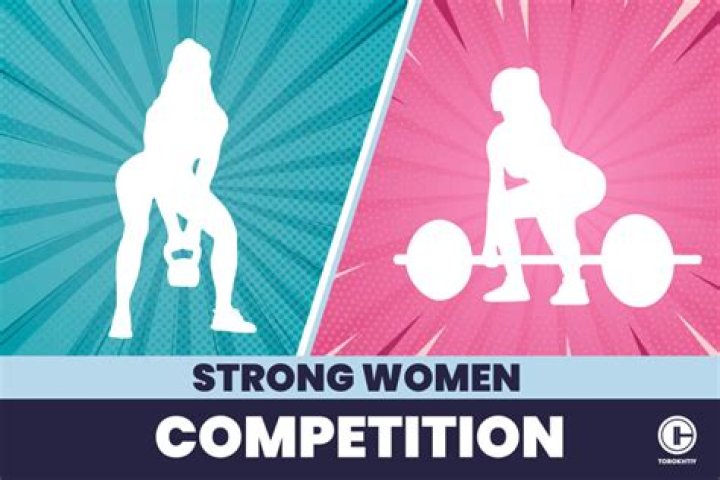 What is a strong woman competition?