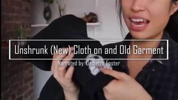 What is an unshrunk cloth?