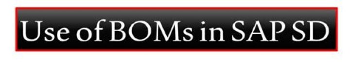 What is BOM in SAP SD?