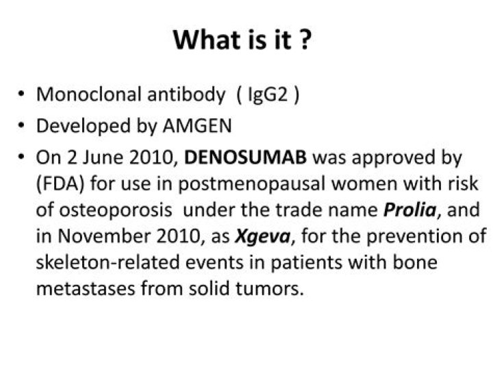 What is denosumab approved for?