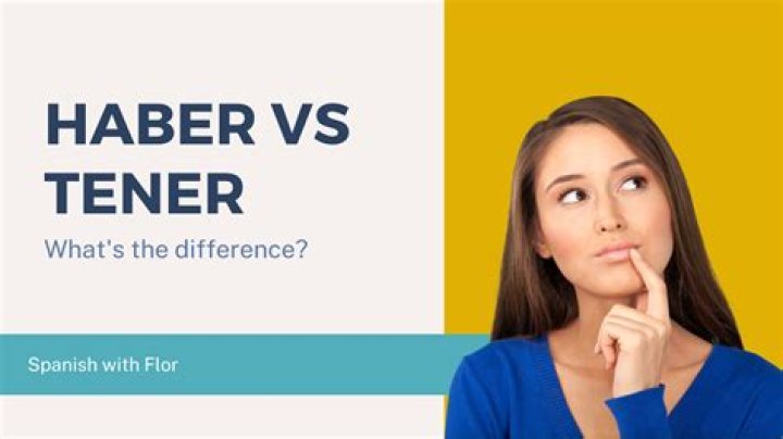 What is difference between Haber and tener?
