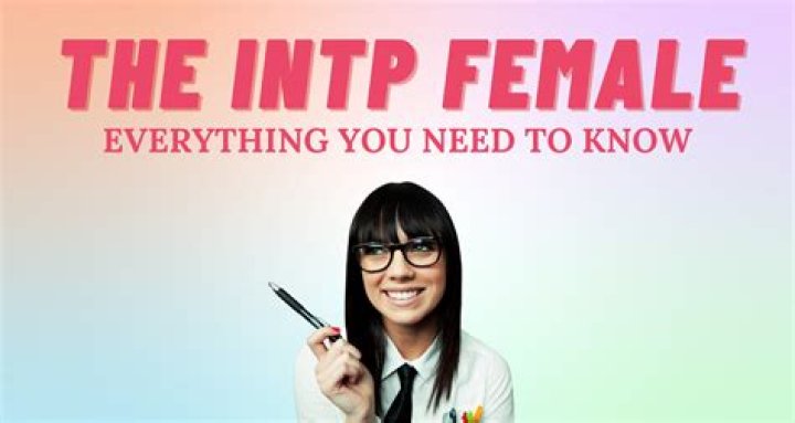 What is it like being an INTP female?