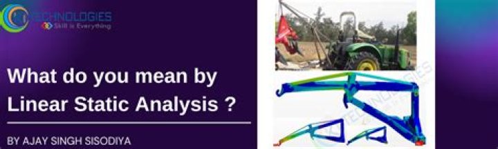 What is linear static analysis?