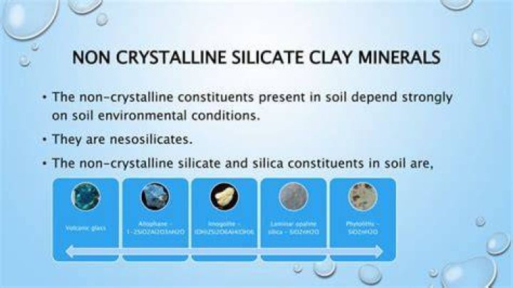 What is non crystalline silicate clays?