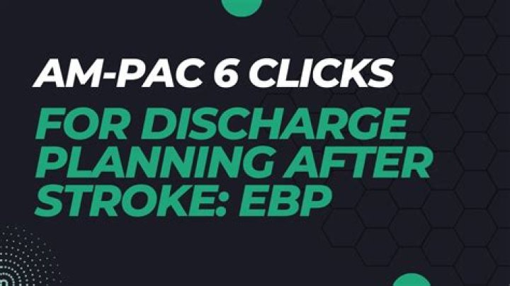 What is the AM-PAC 6 clicks?