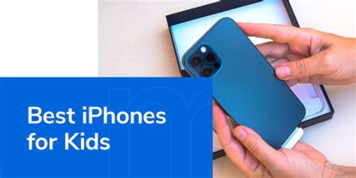 What is the best iPhone for a 12 year old?