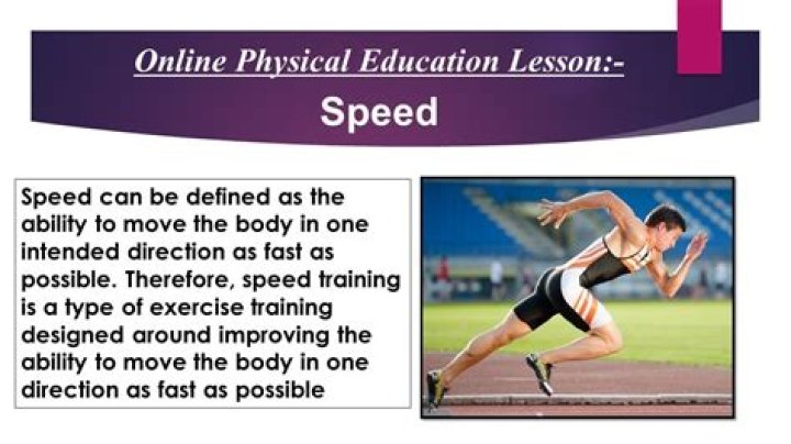 What is the definition of speed in physical education?