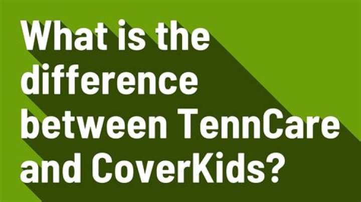 What is the difference between CoverKids and TennCare?
