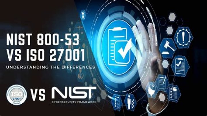 What is the difference between ISO 27001 and NIST?