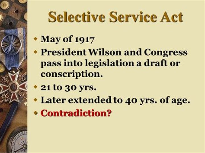 What is the historical importance of the Selective Service Act of 1917?