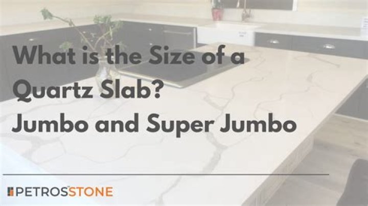 What is the largest size of quartz slab?