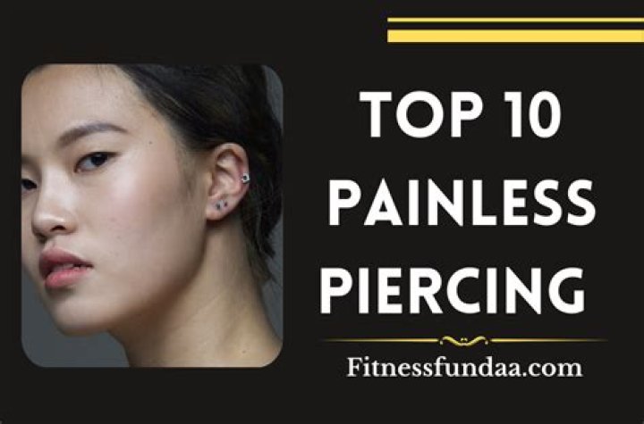 What is the least painless piercing?