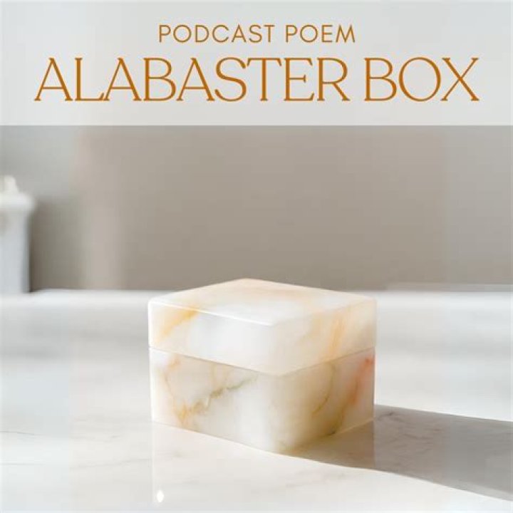 What is the meaning of the Alabaster Box?
