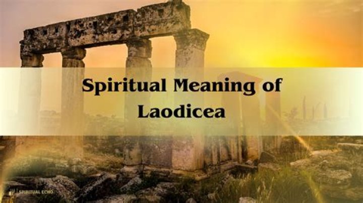 What is the meaning of the word Laodicea?