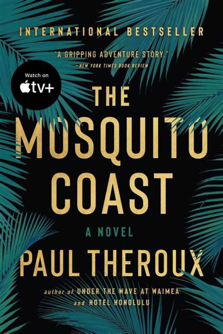 What is The Mosquito Coast book about?