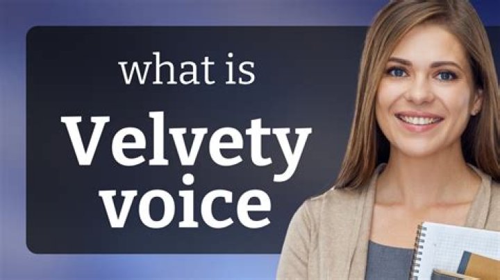 What is the word velvety mean?