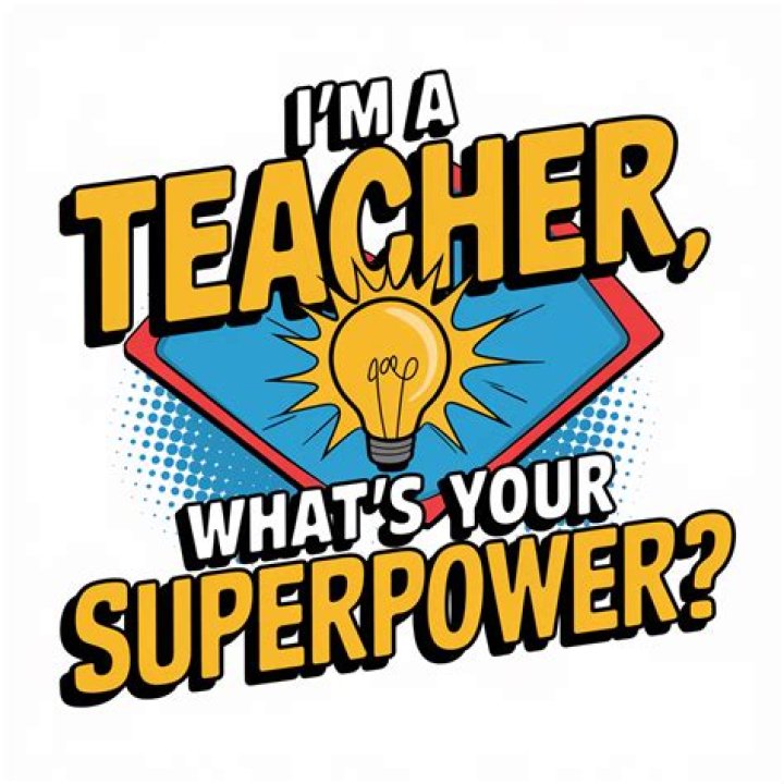 What is your superpower as a teacher?