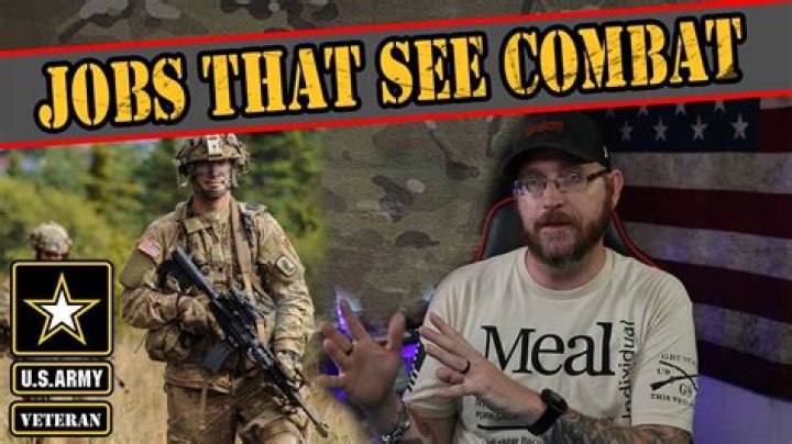 What job in the military sees the most combat?