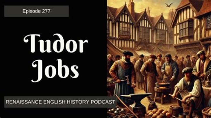 What jobs did they have in the Tudor times?