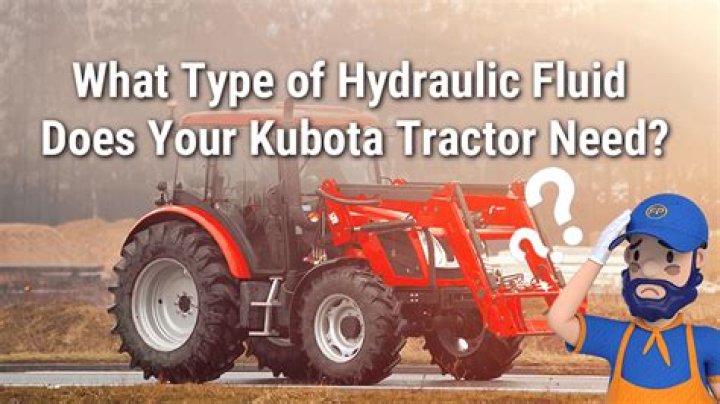 What kind of hydraulic fluid goes in a Kubota?