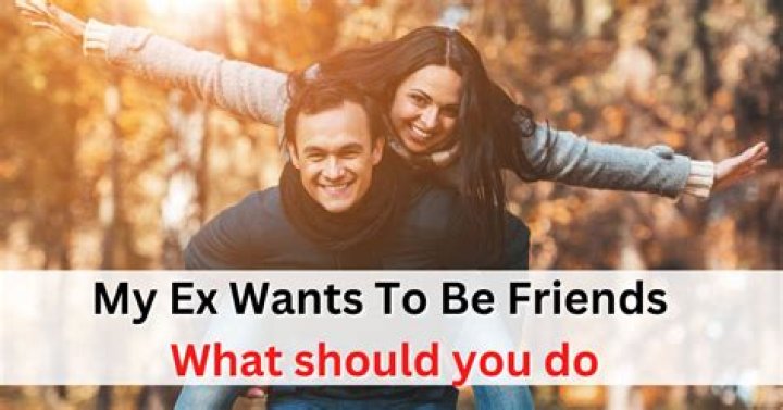 What should I do if my ex wants to be friends?