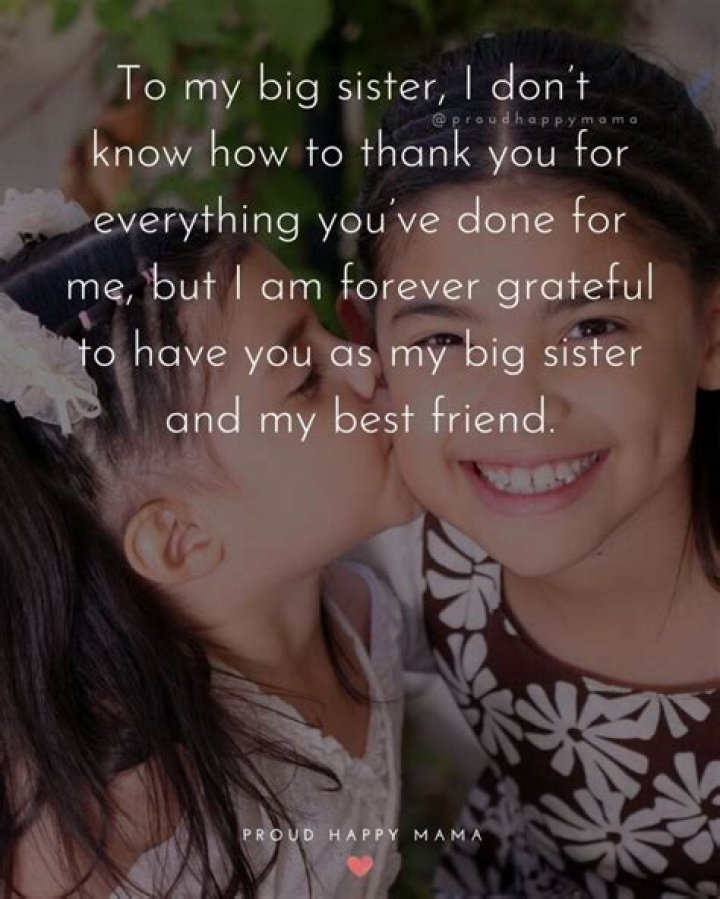 What should I say to my big sister?