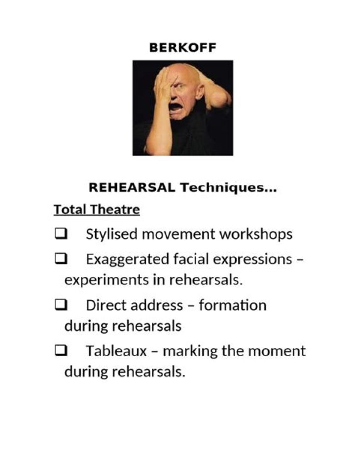 What techniques does Berkoff use?