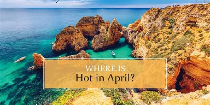 Where is it warmest in the US in April?
