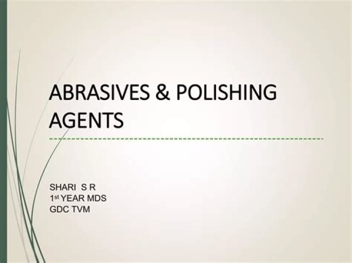Which are commonly used abrasives and polishing agents?