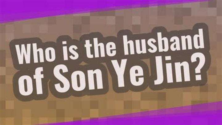 Who is the husband of Son Ye Jin?
