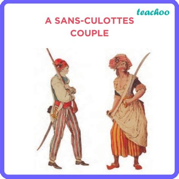 Who were called sans-culottes and why?