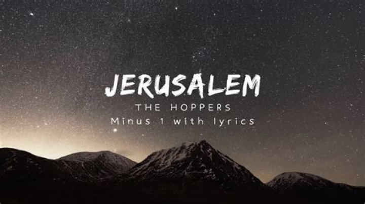 Who wrote the lyrics to Jerusalem?