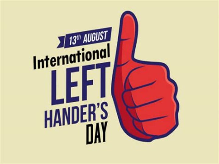 Why is August 13 Left Handers Day?