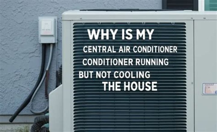 Why is my central air conditioner running but not cooling the house?