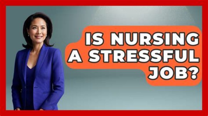 Why is nursing a high-stress job?