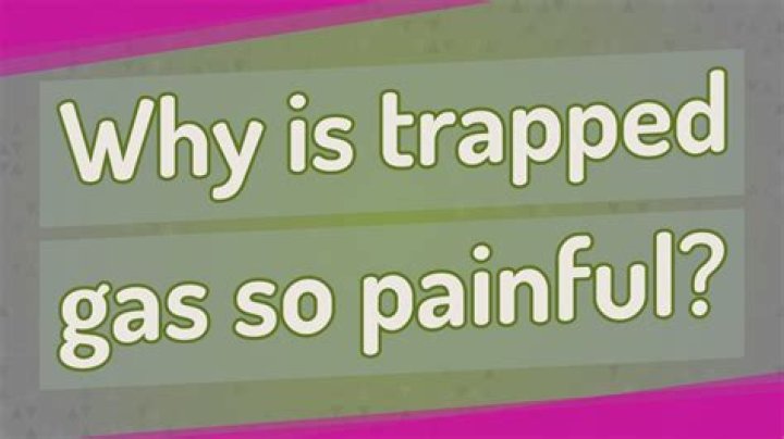 Why is trapped gas so painful?